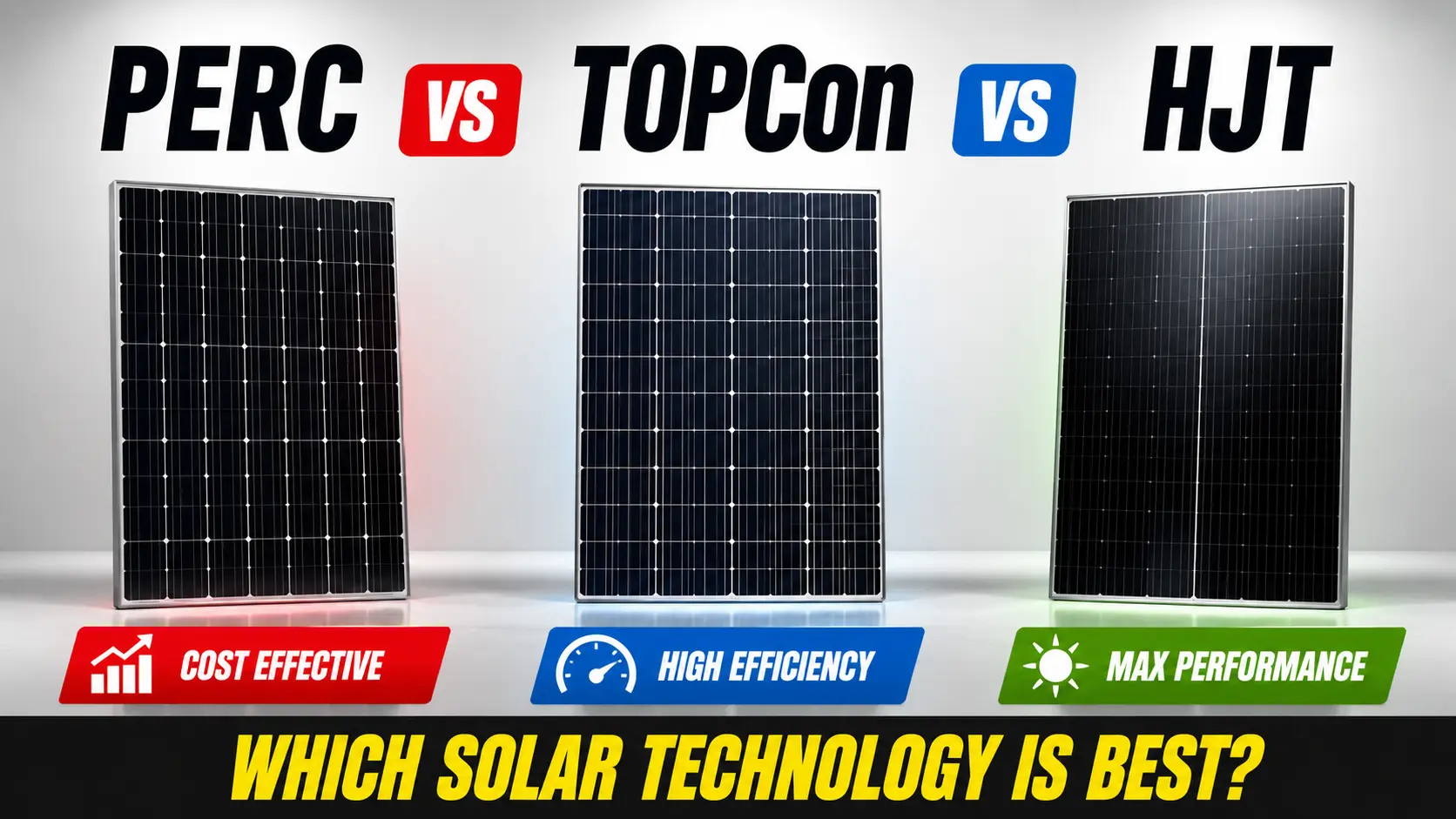 PERC vs TOPCon vs HJT